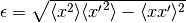 \epsilon = \sqrt{ \langle x^2 \rangle \langle {x'}^2 \rangle - \langle x x' \rangle^2 }